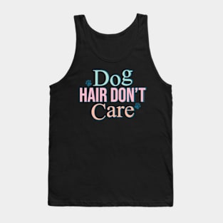Retro Dog hair Don't Care Shirt, Best Gift For Dog Lovers Tank Top